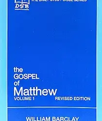 THE DAILY STUDY BIBLE SERIES: THE GOSPEL OF MATTHEW, VOL. 1